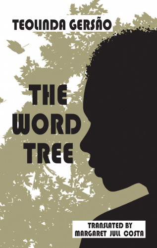 Teolinda Gersao, Margaret Jull Costa: The Word Tree