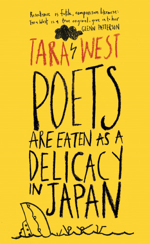 Tara West: Poets Are Eaten as a Delicacy in Japan