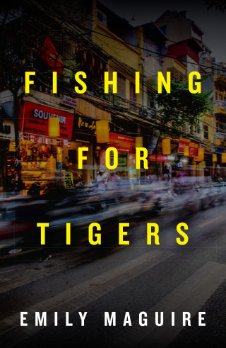Emily Maguire: Fishing for Tigers