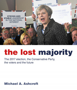 Michael Ashcroft: The Lost Majority