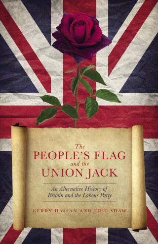 Gerry Hassan, Eric Shaw: The People's Flag and the Union Jack