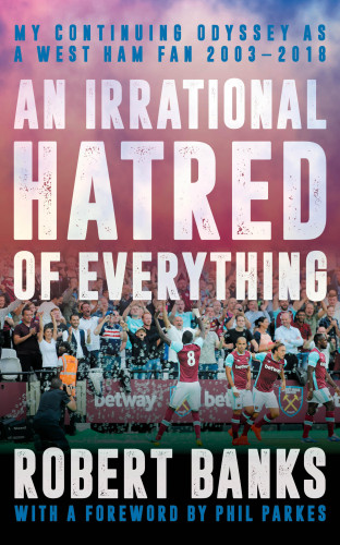 Robert Banks: An Irrational Hatred of Everything