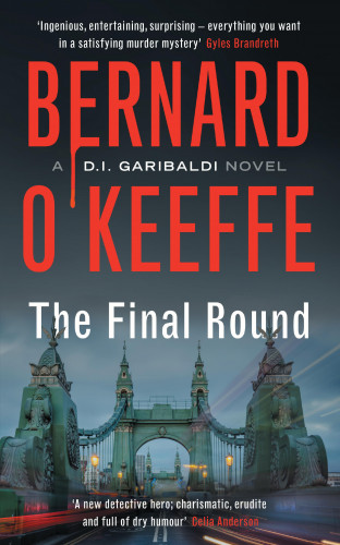 Bernard O'Keeffe: The Final Round