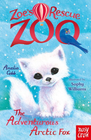 Amelia Cobb: Zoe's Rescue Zoo: The Adventurous Arctic Fox