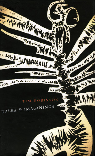 Tim Robinson: Tales and Imaginings