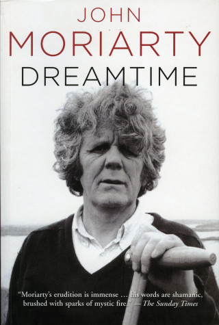 John Moriarty: Dreamtime