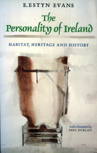 E. Estyn Evans: The Personality of Ireland
