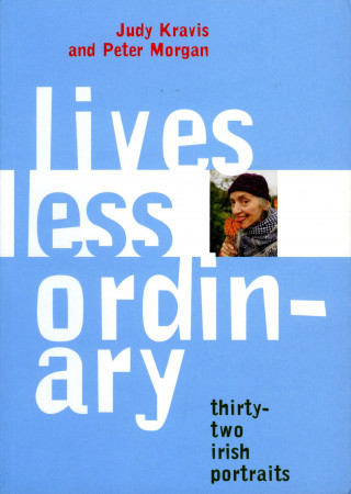 Judy Kravis, Peter Morgan: Lives Less Ordinary