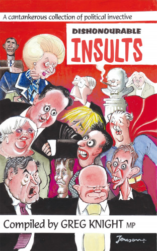 Greg Knight: Dishonourable Insults