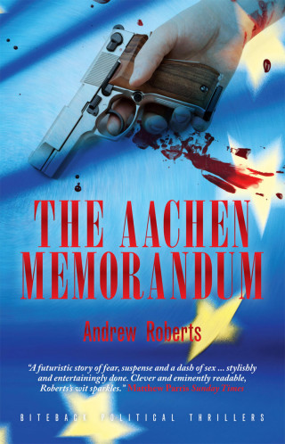 Andrew Roberts: The Aachen Memorandum