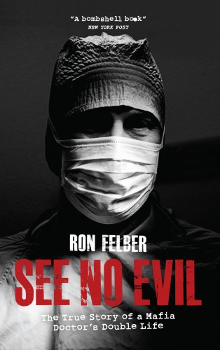 Ron Felber: See No Evil