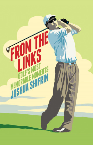 Joshua Shifrin: From the Links