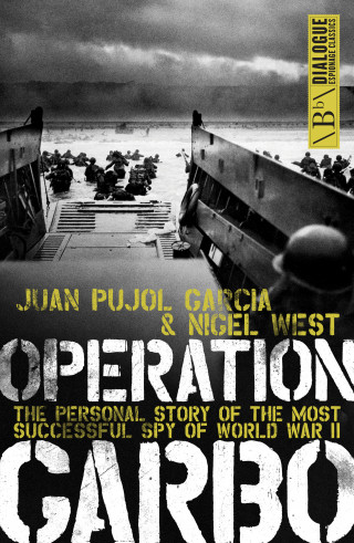Juan Pujol García, Nigel West: Operation Garbo