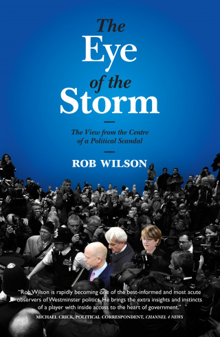 Rob Wilson: The Eye of the Storm