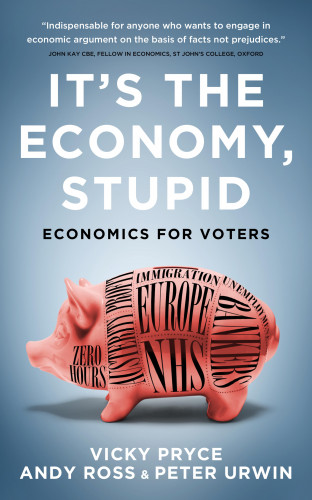 Vicky Pryce: It's The Economy, Stupid