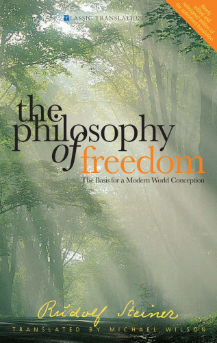 Rudolf Steiner: The Philosophy of Freedom