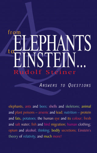 Rudolf Steiner: From Elephants to Einstein