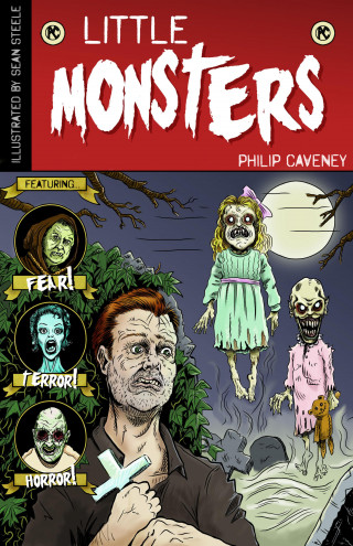 Philip Caveney: Little Monsters