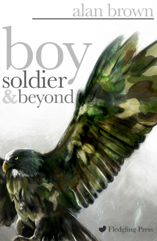 Alan Brown: Boy Soldier and Beyond