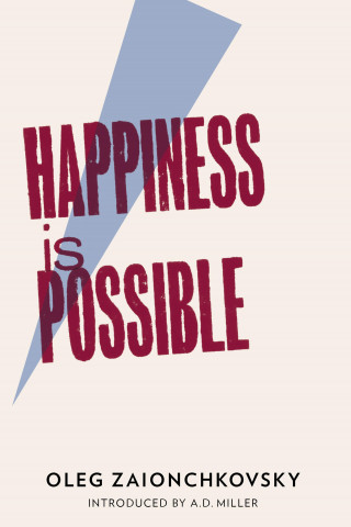 Oleg Zaionchkovsky: Happiness is Possible