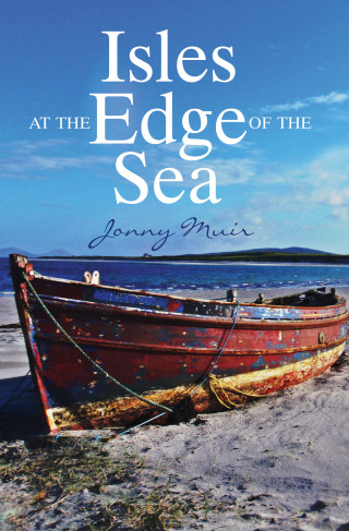 Jonny Muir: Isles at the Edge of the Sea