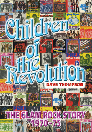 Dave Thompson: Children Of The Revolution
