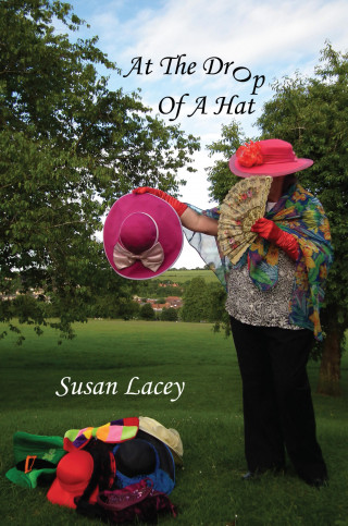 Susan Lacey: At the Drop of a Hat