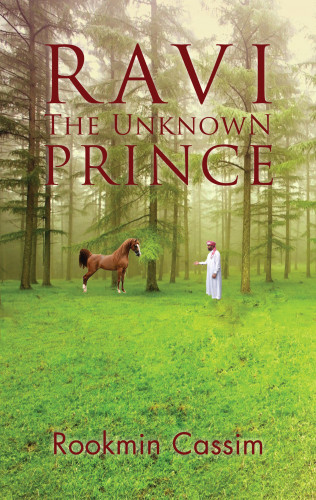 Rookmin Cassim: Ravi The Unknown Prince