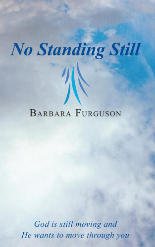 Barbara Furguson: No Standing Still
