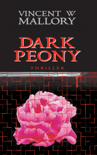 Vincent Mallory: Dark Peony