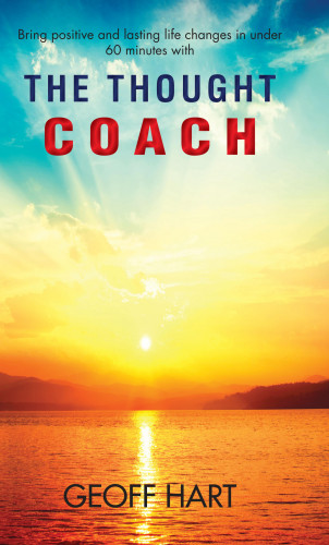 Geoff Hart: The Thought Coach