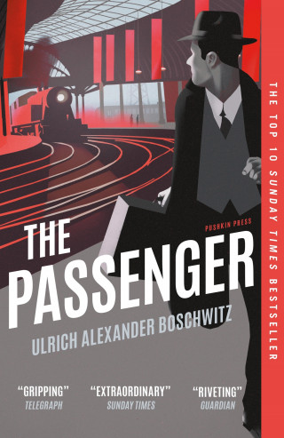 Ulrich Alexander Boschwitz: The Passenger