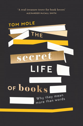 Tom Mole: The Secret Life of Books