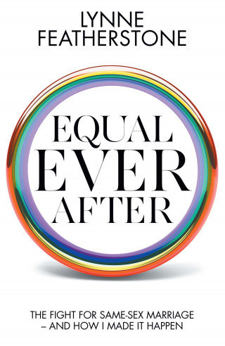Lynne Featherstone: Equal Ever After