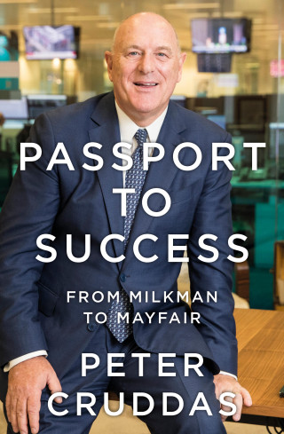 Peter Cruddas: Passport to Success
