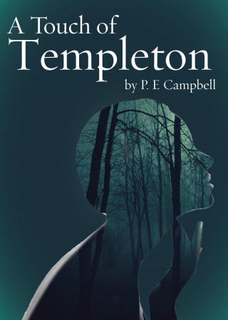 P.E. Campbell: A Touch of Templeton