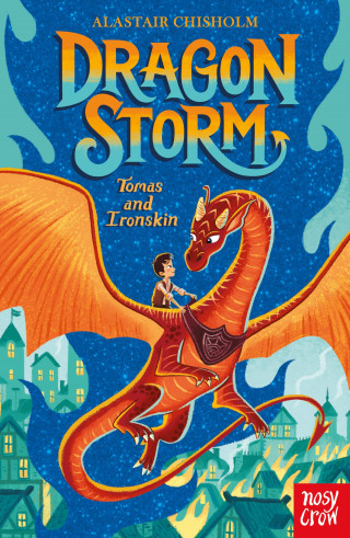 Alastair Chisholm: Dragon Storm: Tomas and Ironskin