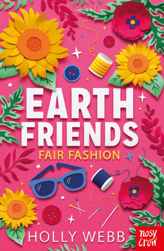 Holly Webb: Earth Friends: Fair Fashion