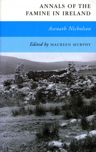 Aesnath Nicholson: Annals of the Famine in Ireland