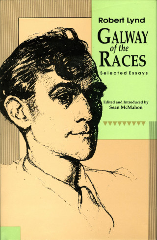 Robert Lynd: Galway of the Races