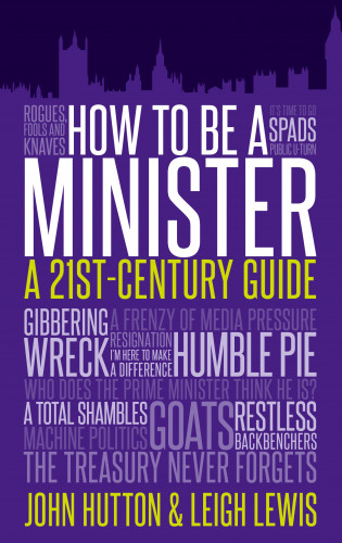 John Hutton: How to Be a Minister