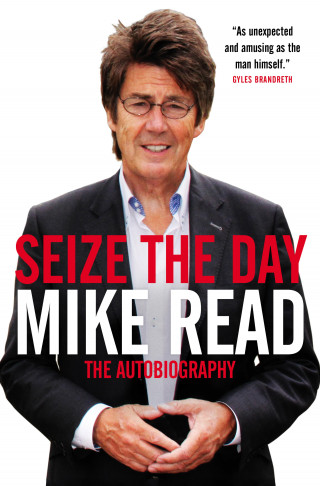 Mike Read: Seize the Day