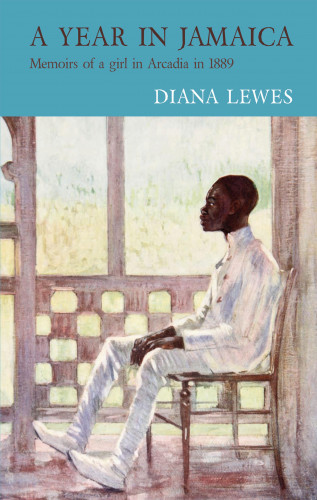 Diana Lewes: A Year in Jamaica