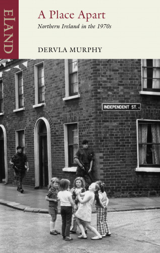 Dervla Murphy: A Place Apart