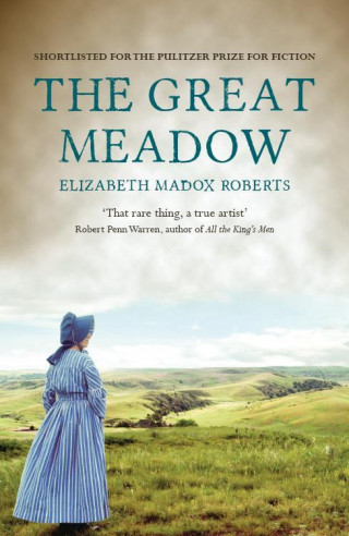 Elizabeth Madox Roberts, Michael Wynne: The Great Meadow