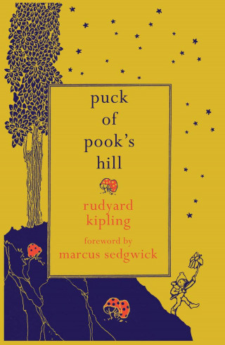 Rudyard Kipling, Marcus Sedgwick: Puck of Pook's Hill