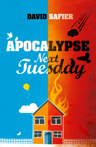 David Safier: Apocalypse Next Tuesday