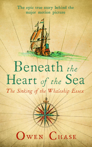 Owen Chase: Beneath the Heart of the Sea