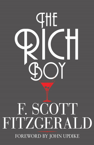 F. Scott Fitzgerald, John Updike: The Rich Boy