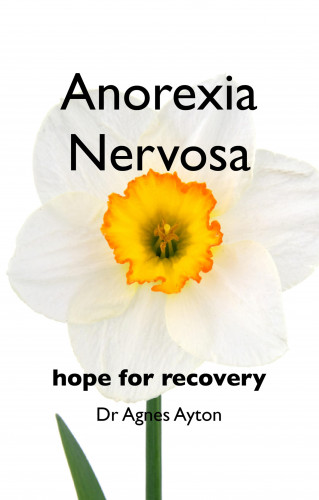 Agnes Ayton: Anorexia Nervosa
